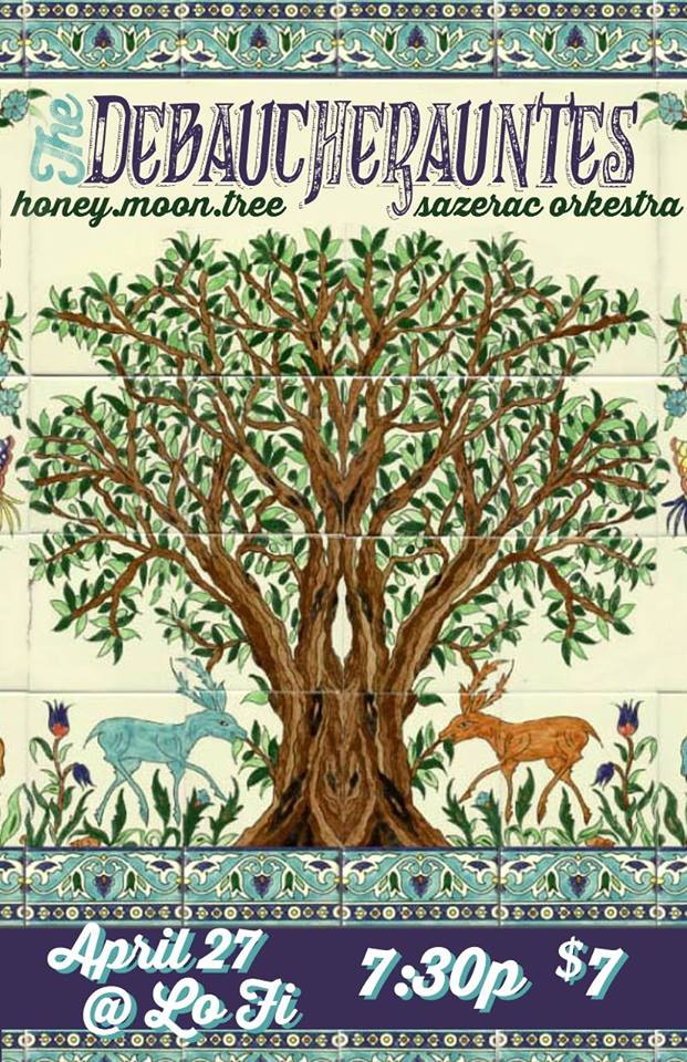 The debaucherauntes with honey.moon.tree and sazerac orkestra